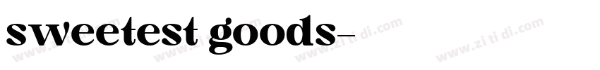 sweetest goods字体转换 sweetest goods字体转换
